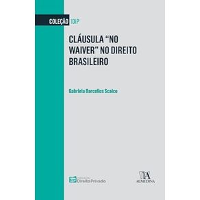 Clausula-no-Waiver-no-Direito-Brasileiro