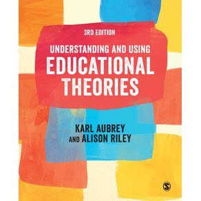 Understanding-and-Using-Educational-Theories