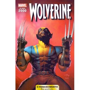 Anos-2000-Renascimento-Marvel---Vol.-09---Wolverine