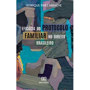 Eficacia-do-protocolo-familiar-no-direito-brasileiro