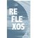 Reflexos
