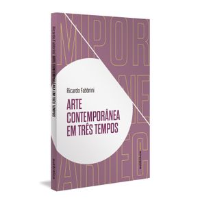 Arte-contemporanea-em-tres-tempos