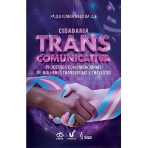 Cidadania-transcomunicativa---Processos-comunicacionais-de-mulheres-transexuais-e-travestis