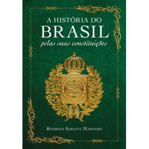 A-historia-do-Brasil-pelas-suas-constituicoes