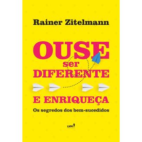 Ouse-ser-diferente-e-enriqueca