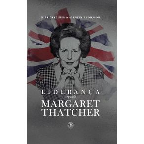 Lideranca-Segundo-Margaret-Thatcher