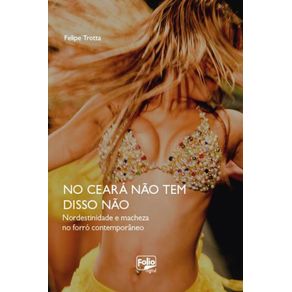 No-Ceara-nao-tem-disso-nao---Nordestinidade-e-macheza-no-forro-contemporaneo