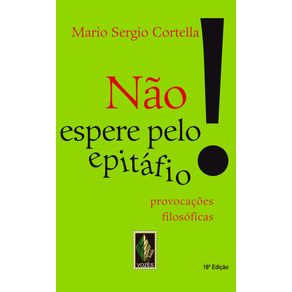 Nao-espere-pelo-epitafio-