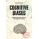 COGNITIVE-BIASES---A-Brief-Overview-of-Over-160-Cognitive-Biases