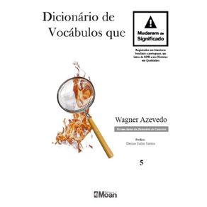 Dicionario-de-Vocabulos-que-Mudaram-de-Significado---Registrados-nas-literaturas-brasileira-e-portuguesa-em-letras-da-MPB-e-nas-Historias-em-Quadrinhos