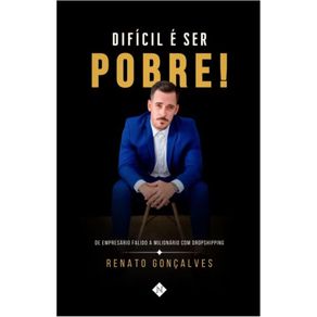 Dificil-e-ser-pobre----De-empresario-falido-a-miolionario-com-dropshipping
