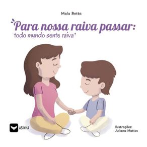 Para-nossa-raiva-passar---Todo-mundo-sente-raiva