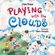 Playing-with-the-Clouds