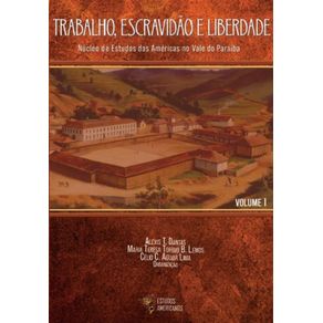 Trabalho-escravidao-e-liberdade---volume-I