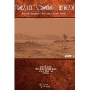 Trabalho,-escravidao-e-liberdade---volume-II