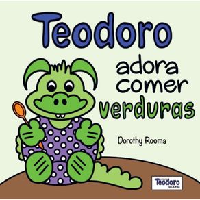Teodoro-adora-comer-verduras