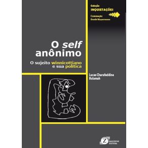 O-self-anonimo---O-sujeito-winnicottiano-e-sua-politica