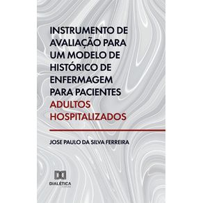 Instrumento-de-avaliacao-para-um-modelo-de-historico-de-enfermagem-para-pacientes-adultos-hospitalizados