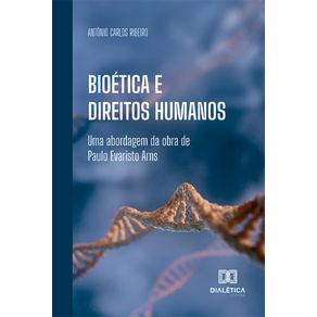 Bioetica-e-Direitos-Humanos---Uma-abordagem-da-obra-de-Paulo-Evaristo-Arns