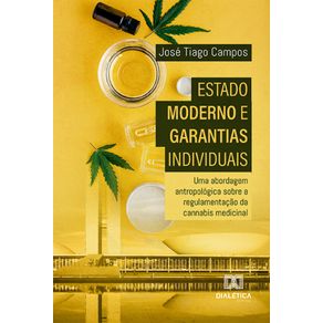 Estado-moderno-e-garantias-individuais---Uma-abordagem-antropologica-sobre-a-regulamentacao-da-cannabis-medicinal
