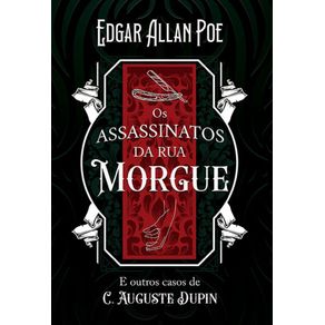 Os-assassinatos-da-rua-Morgue-e-outros-casos-de-C.-Auguste-Dupin
