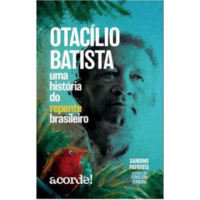 Otacilio-Batista,-uma-historia-do-repente-brasileiro