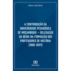 A-Contribuicao-da-Universidade-Pedagogica-de-Mocambique---Delegacao-da-Beira-na-Formacao-dos-Professores-de-Historia-(1989-2014)