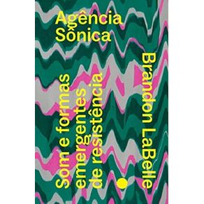 Agencia-Sonica--som-e-Formas-Emergentes-de-Resistencia