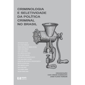 Criminologia-e-seletividade-da-politica-criminal-brasileira-