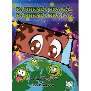 Pandemia-pra-ca-pandemia-pra-la-