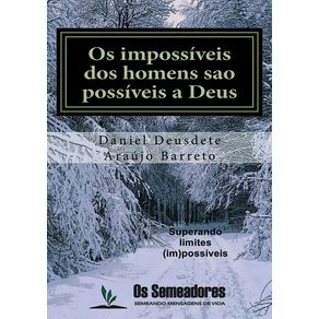 Os-Impossiveis-Dos-Homens-Sao-Possiveis-A-Deus
