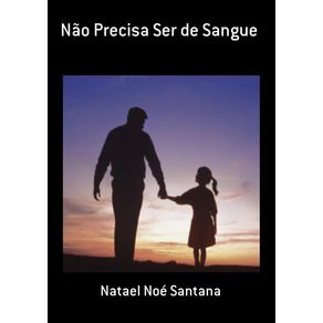 Nao-Precisa-Ser-De-Sangue