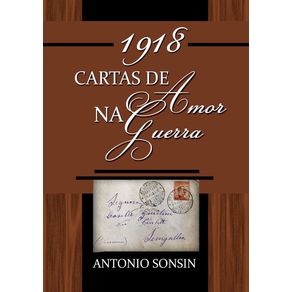 1918:-Cartas-De-Amor-Na-Guerra