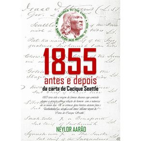1855:-Antes-E-Depois-Da-Carta-Do-Cacique-Seattle