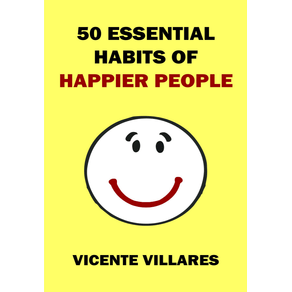 50-Essential-Habits-Of-Happier-People
