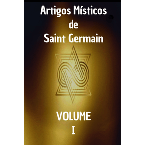Artigos-Misticos-De-Saint-Germain:-Primeiro-Livro