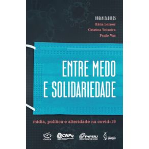 Entre-medo-e-solidariedade---Midia-politica-e-alteridade-na-covid-19