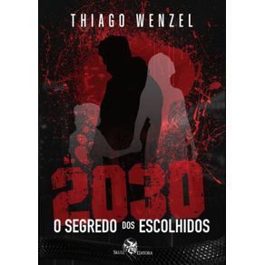 2030--O-Segredo-dos-Escolhidos
