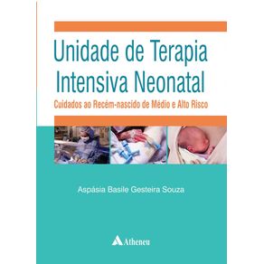 Unidade-de-Terapia-Intensiva-Neonatal---Cuidados-ao-Recem-Nascido-de-Medio-e-Alto-Risco