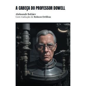 A-cabeca-do-professor-Dowell