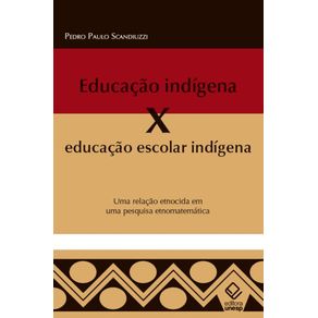 Educacao-indigena-x-educacao-escolar-indigena---Uma-relacao-etnocida-em-uma-pesquisa-etnomatematica