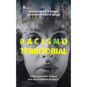 Racismo-territorial:-o-planejamento-urbano-tem-um-problema-de-raca?