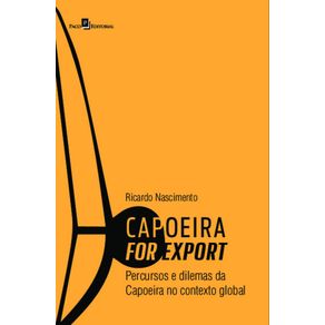 Capoeira-for-export:percursos-e-dilemas-da-capoeira-no-contexto-global