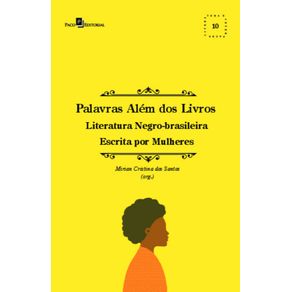 Palavras-alem-dos-livros:-literatura-negro-brasileira-escrita-por-mulheres