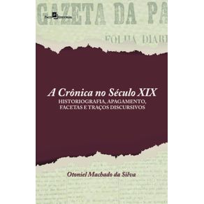 A-cronica-no-seculo-XIX:-Historiografia,-apagamento,-facetas-e-tracos-discursivos