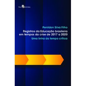 Registros-da-educacao-brasileira-em-tempos-da-crise-de-2017-a-2020:-uma-linha-do-tempo-critica