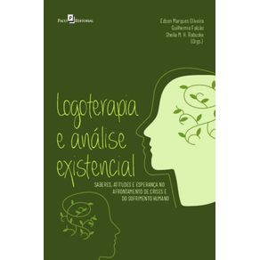 Logoterapia-e-analise-existencial:-saberes,-atitudes-e-esperanca-no-afrontamento-de-crises-e-do-sofrimento-humano