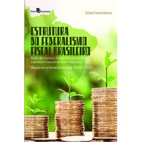 Estrutura-do-federalismo-fiscal-brasileiro:-analise-dos-incentivos-fiscais-e-a-discussao-sobre-a-autonomia-financeiro-dos-entes-subnacionais