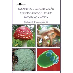 Isolamento-e-caracterizacao-de-fungos-patogenicos-de-importancia-medica