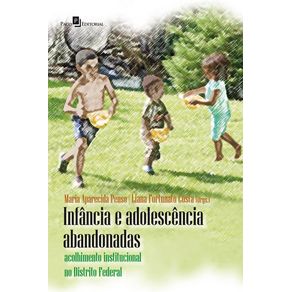 Infancia-e-adolescencia-abandonadas:-acolhimento-institucional-no-Distrito-Federal